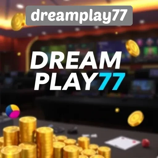 Pelayanan Pelanggan di Dreamplay77 yang Memuaskan