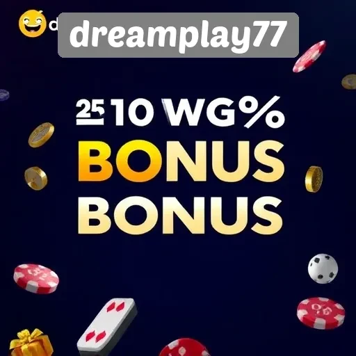 Promosi dan Bonus Menarik untuk Pemain Dreamplay77