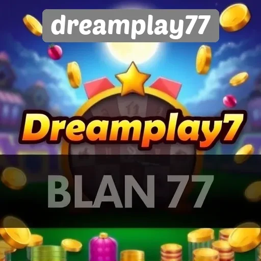 Ulasan Mendalam Situs Game Dreamplay77